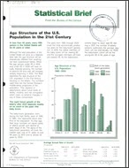 Statistical Brief: Age Structure of the U.S. Population in the 21st Century