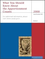 What You Should Know About the Apportionment Counts: 2000