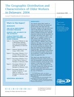 The Geographic Distribution and Characteristics of Older Workers in Delaware:  2004