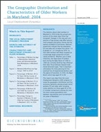 The Geographic Distribution and Characteristics of Older Workers in Maryland:  2004