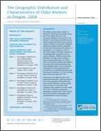 The Geographic Distribution and Characteristics of Older Workers in Oregon: 2004