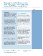 Housing Costs for Homeowners With Mortgages: 2007 and 2008 American Community Surveys