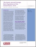 The Newly Arrived Foreign-Born Population of the United States: 2010