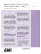 What It's Worth: Field Training and Economic Status in  2009