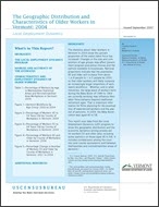 The Geographic Distribution and Characteristics of Older Workers in Vermont: 2004