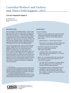 Custodial Mothers and Fathers and Their Child Support: 2015