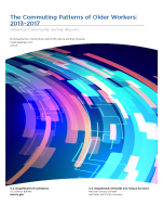 The Commuting Patterns of Older Workers: 2013–2017