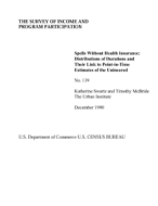 Spells Without Health Insurance: Distributions of Durations and Their Link to Point-In-Time Estimates of the Uninsured